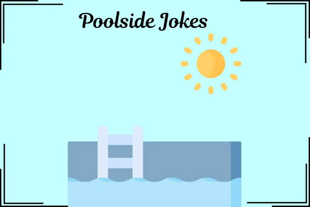 Poolside Jokes