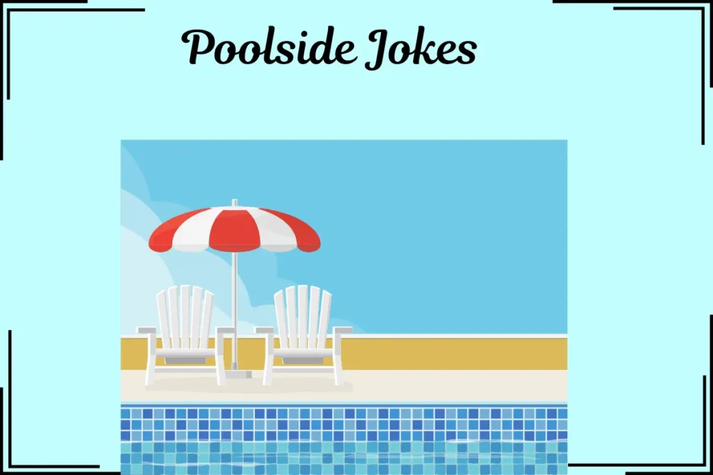 Poolside Jokes