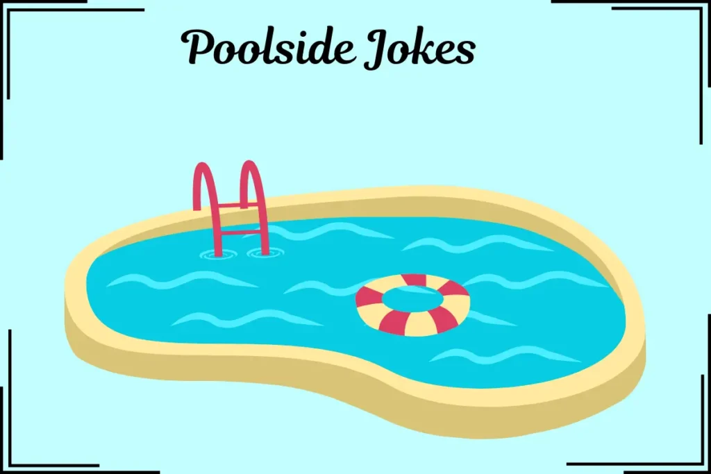 Poolside Jokes
