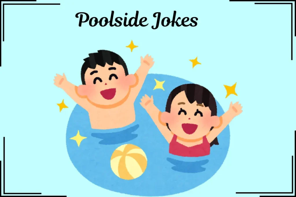 Poolside Jokes