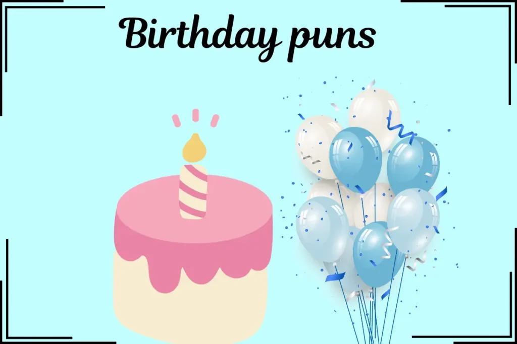 birthday puns