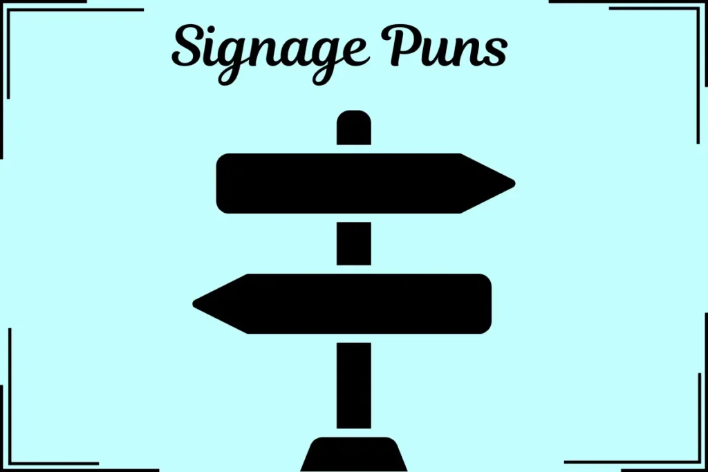 Signage Puns