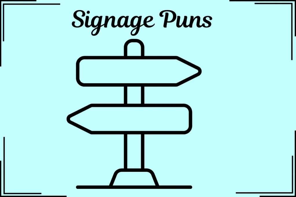 Signage Puns