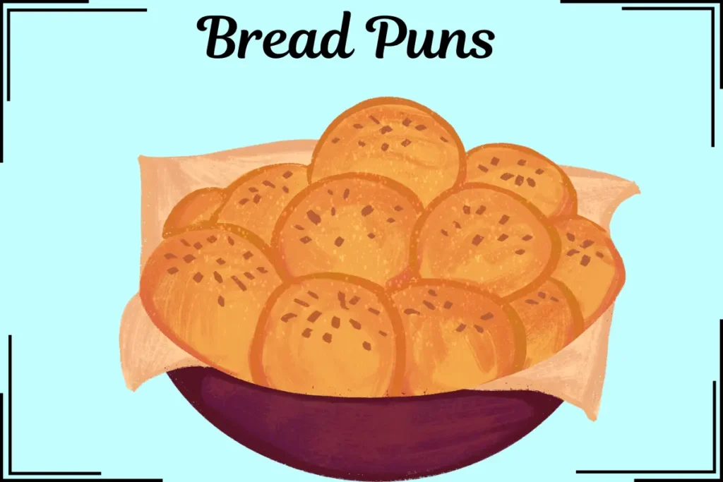 Bread Puns