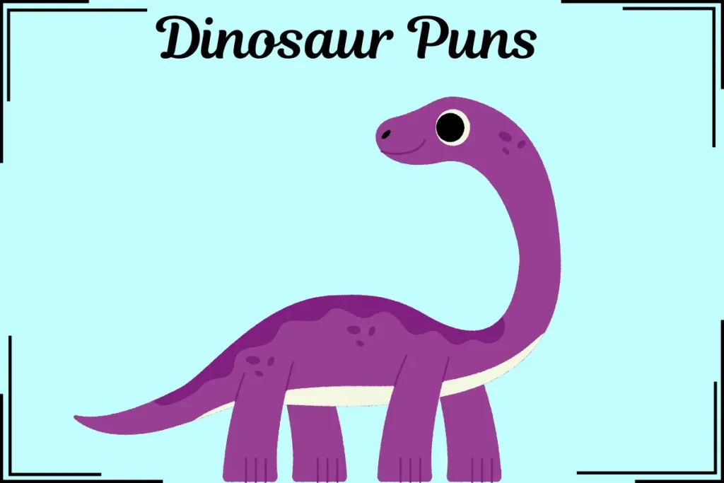 Dinosaur Puns