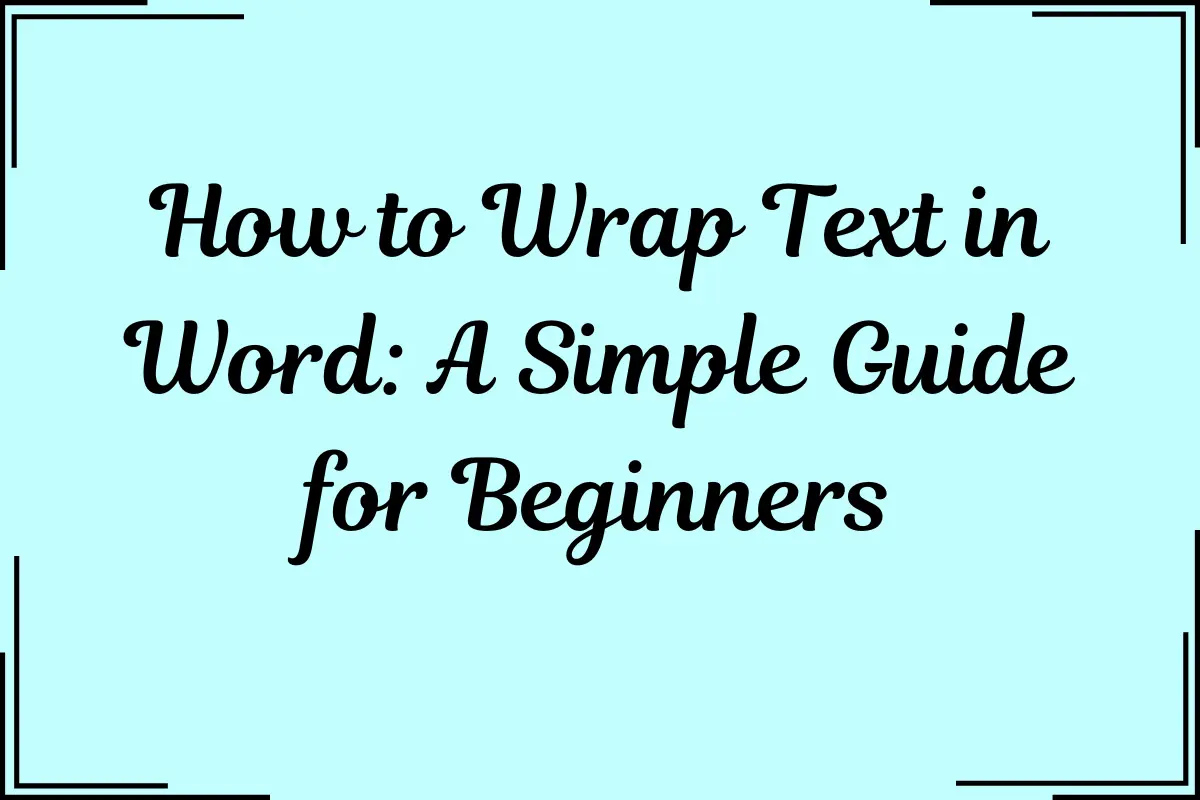 How to Wrap Text in Word
