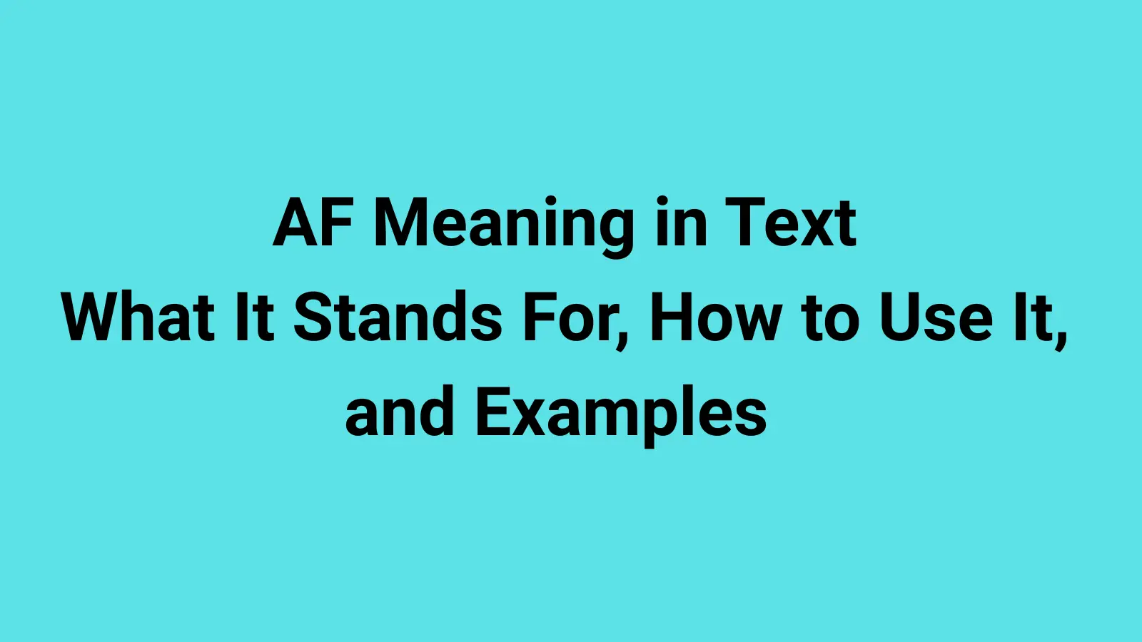 AF Meaning in Text