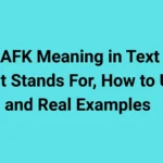 AFK Meaning in Text