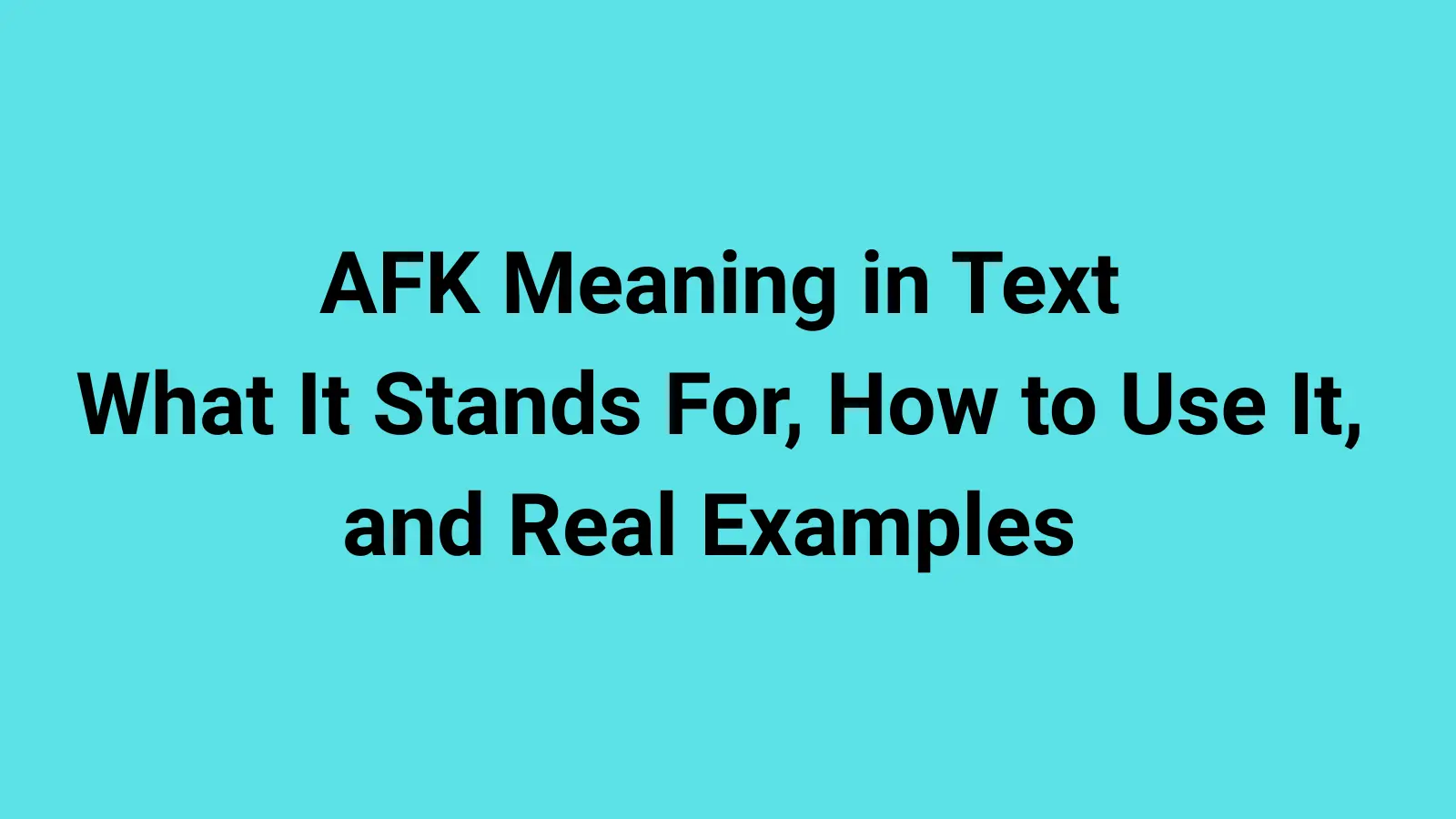 AFK Meaning in Text