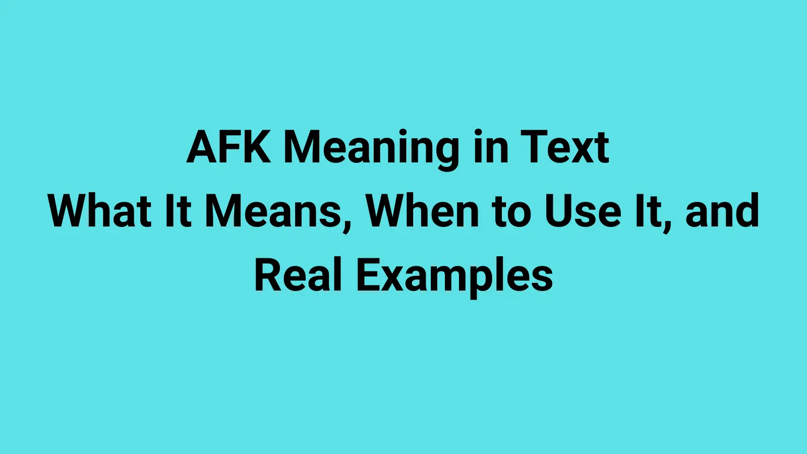 AFK Meaning in Text