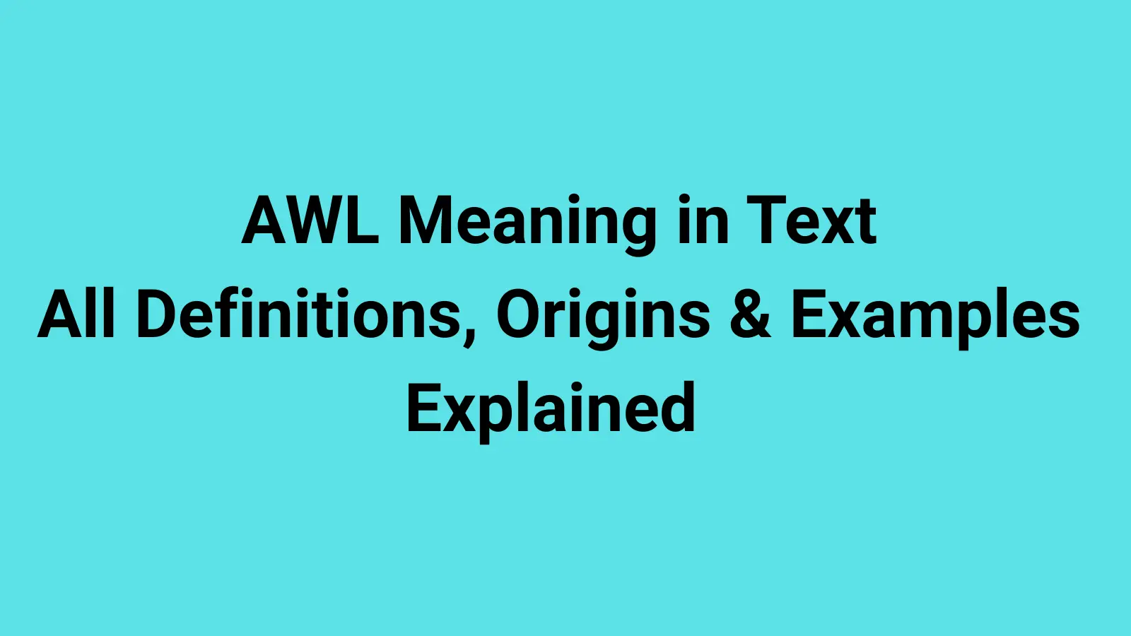 AWL Meaning in Text