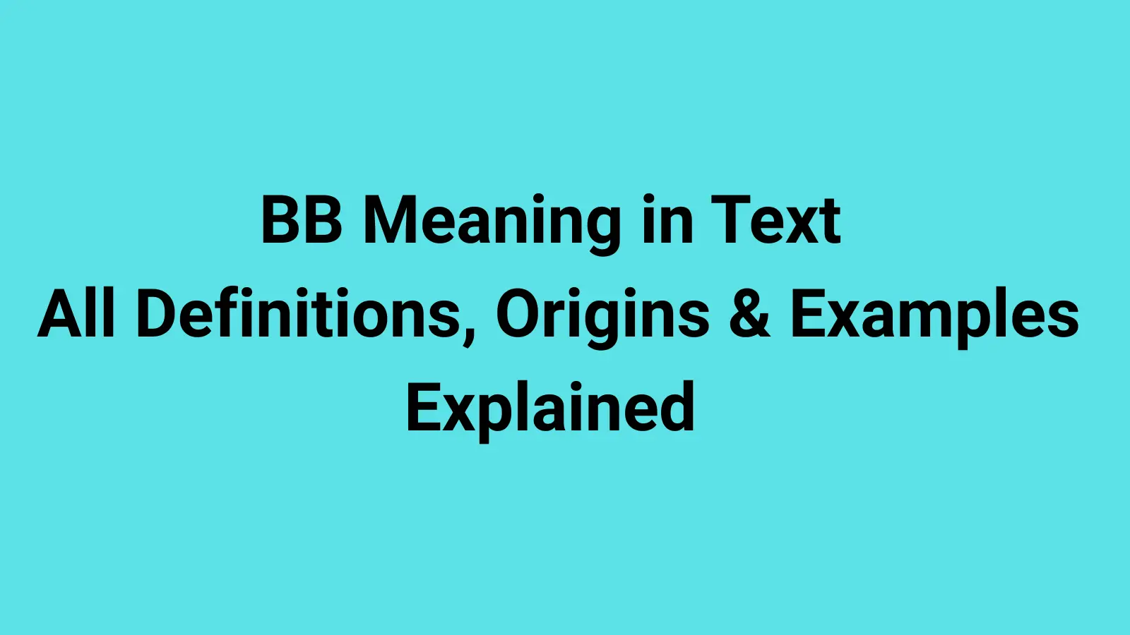 BB Meaning in Text