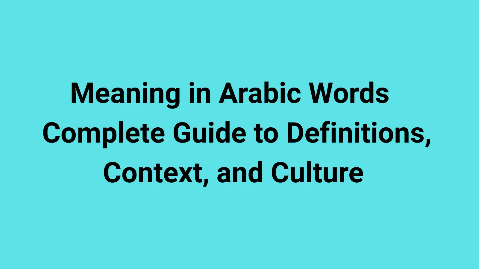 Meaning in Arabic Words