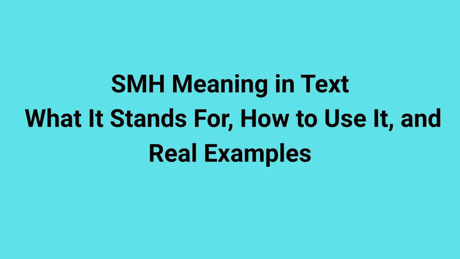 SMH Meaning in Text