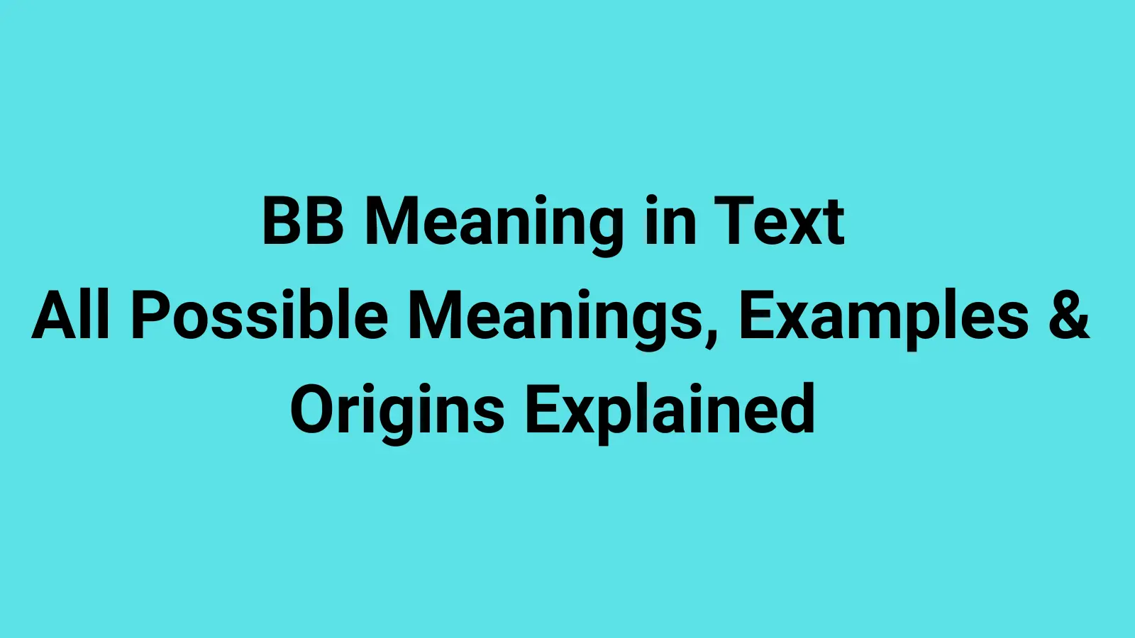 BB Meaning in Text