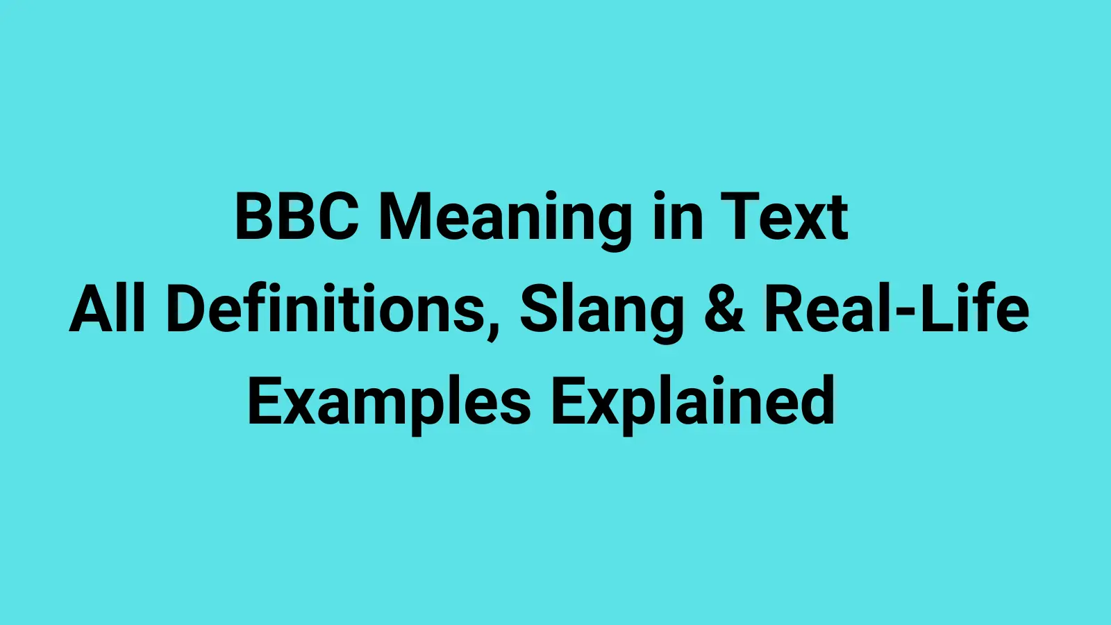 BBC Meaning in Text