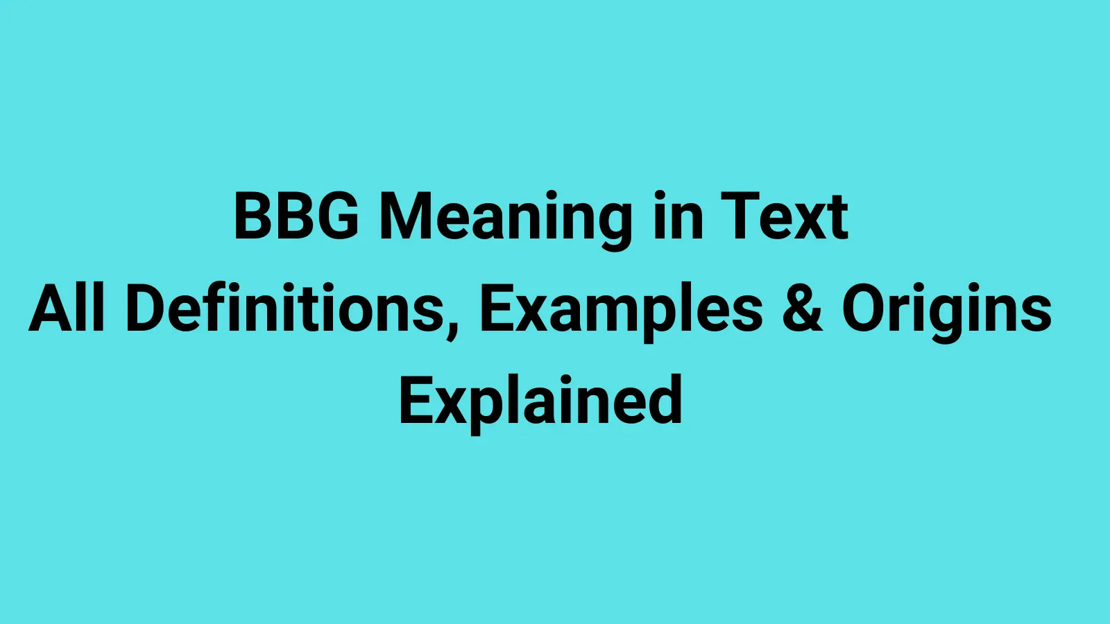 BBG Meaning in Text
