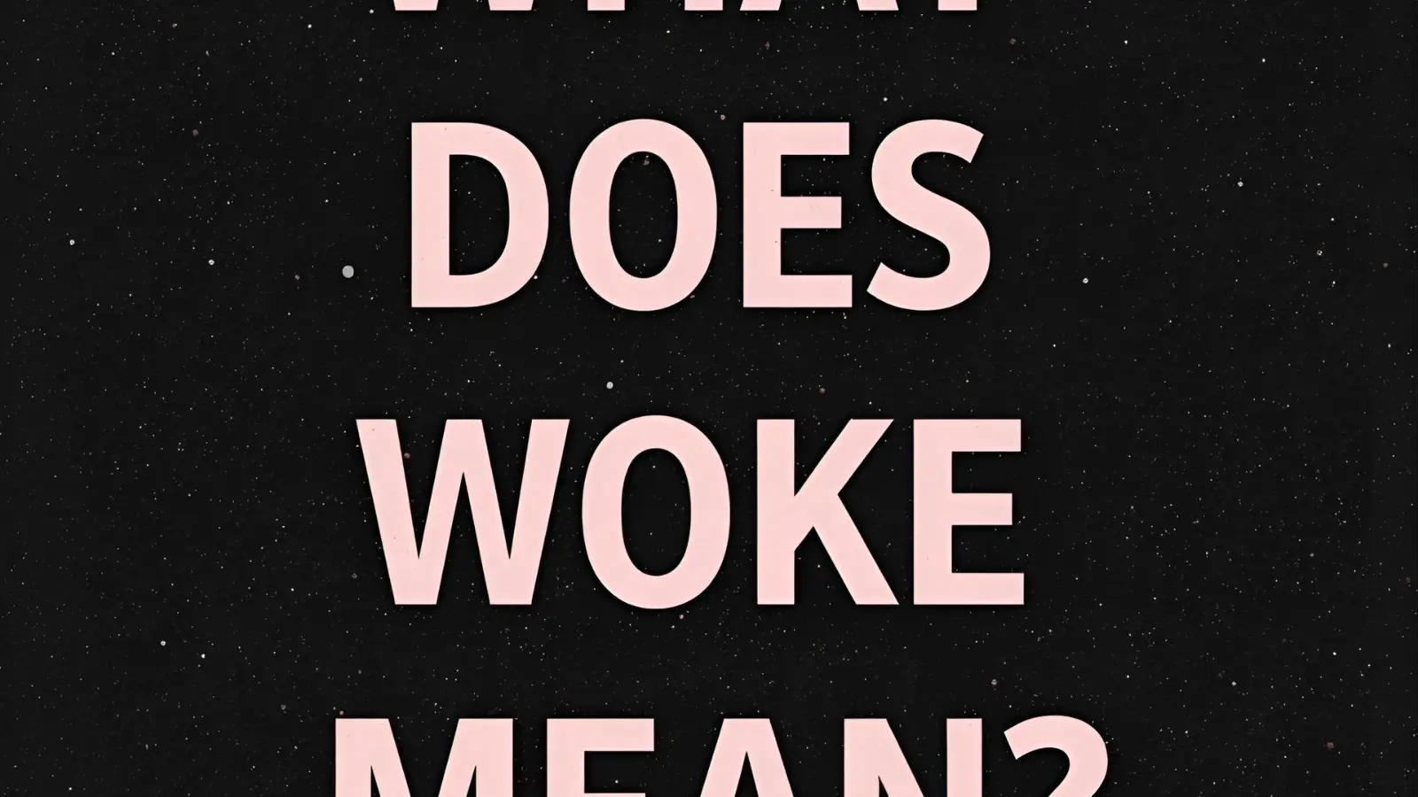 what does woke mean