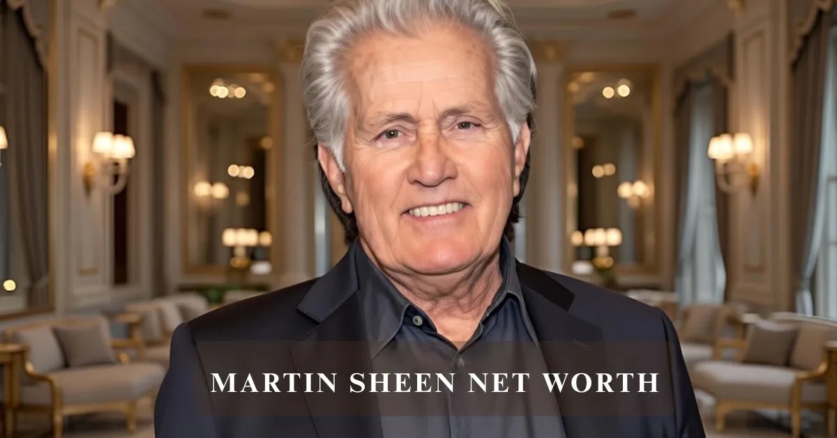 Martin Sheen Net Worth